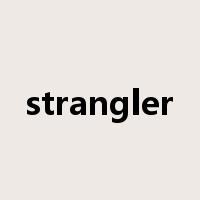strangler是什么意思