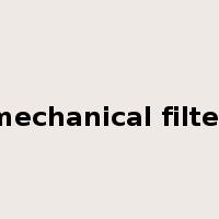 mechanical filter是什么意思