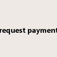 request payment是什么意思