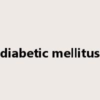 diabetic mellitus是什么意思