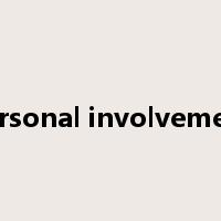 personal involvement是什么意思