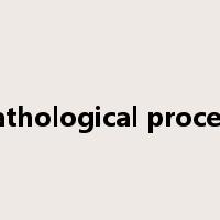pathological process是什么意思
