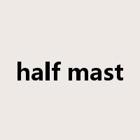 half mast是什么意思