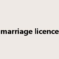 marriage licence是什么意思