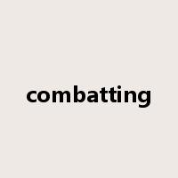 combatting是什么意思