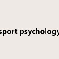 sport psychology是什么意思
