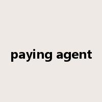 paying agent是什么意思