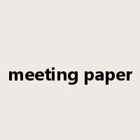 meeting paper是什么意思
