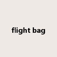 flight bag是什么意思