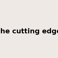 at the cutting edge of是什么意思