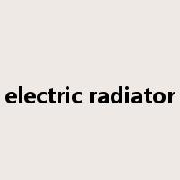 electric radiator是什么意思