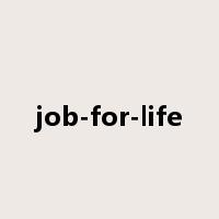 job-for-life是什么意思