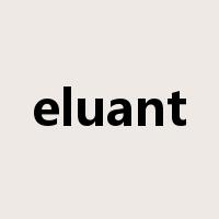 eluant是什么意思