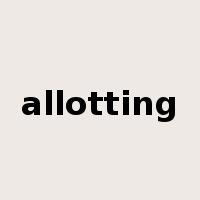 allotting是什么意思