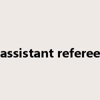 assistant referee是什么意思
