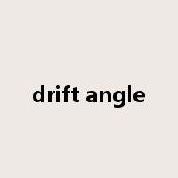 drift angle是什么意思