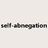 self-abnegation是什么意思
