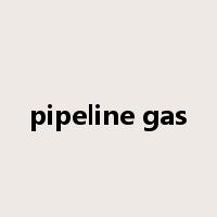 pipeline gas是什么意思