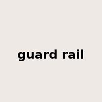guard rail是什么意思