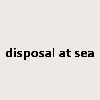 disposal at sea是什么意思