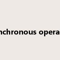 asynchronous operation是什么意思