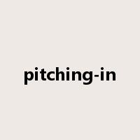 pitching-in是什么意思