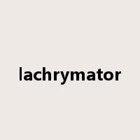 lachrymator是什么意思