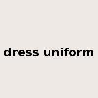 dress uniform是什么意思