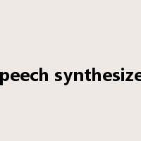 speech synthesizer是什么意思