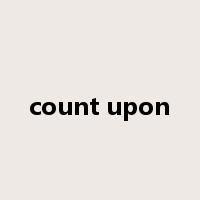 count upon是什么意思