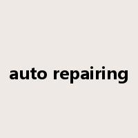auto repairing是什么意思