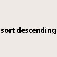 sort descending是什么意思