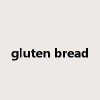 gluten bread是什么意思