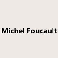 Michel Foucault是什么意思