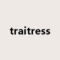 traitress是什么意思