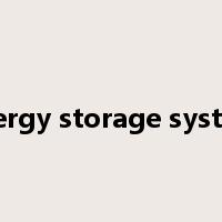 Energy storage system是什么意思