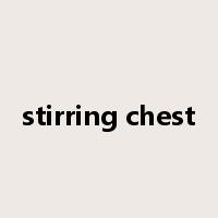 stirring chest是什么意思
