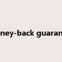 money-back guarantee是什么意思