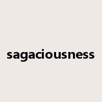 sagaciousness是什么意思