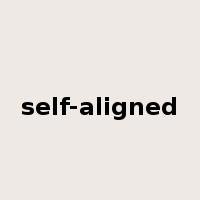 self-aligned是什么意思