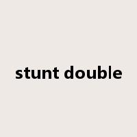 stunt double是什么意思