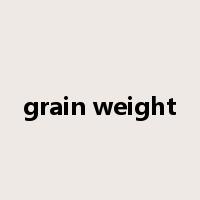 grain weight是什么意思