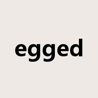 egged是什么意思