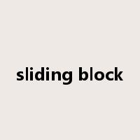 sliding block是什么意思