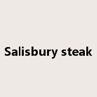 Salisbury steak是什么意思