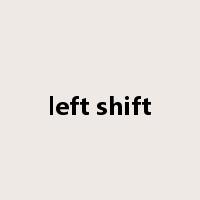 left shift是什么意思