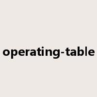 operating-table是什么意思