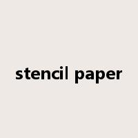 stencil paper是什么意思