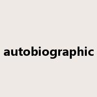 autobiographic是什么意思