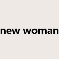 new woman是什么意思